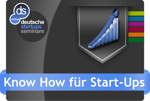 deutsche-startups Seminare bietet ab sofort Know-How für Start-ups