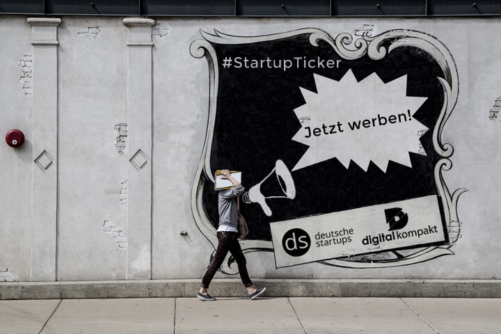 Jetzt Anzeigen im Startup- und Digitalticker schalten