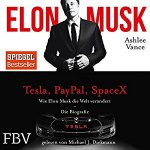 Jetzt anhören: Wie Elon Musk die Welt verändert