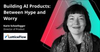 Karin Schoefegger, Director of Product, über „Die Entwicklung von KI-Produkten: Zwischen Hype und Besorgnis“